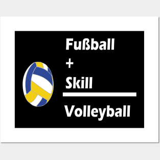 Fussball + Skill = Volleyball Posters and Art